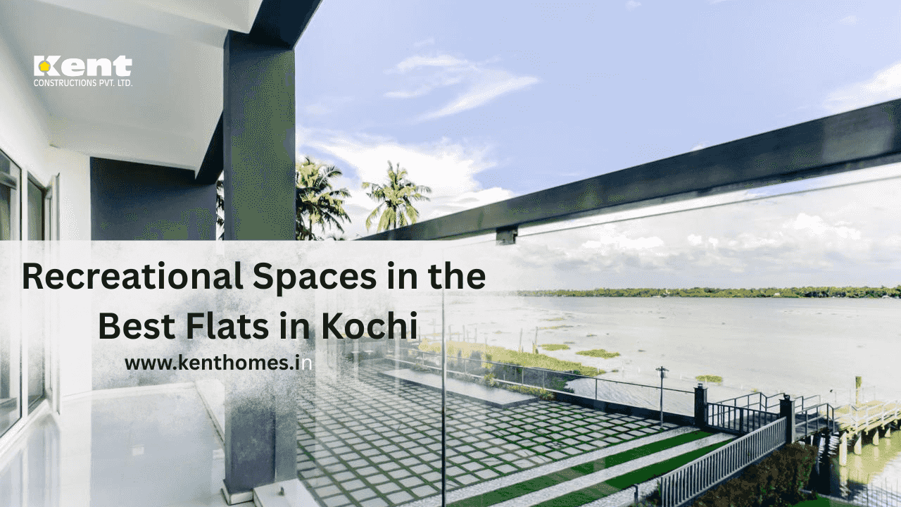 Recreational Spaces in the Best Flats in Kochi