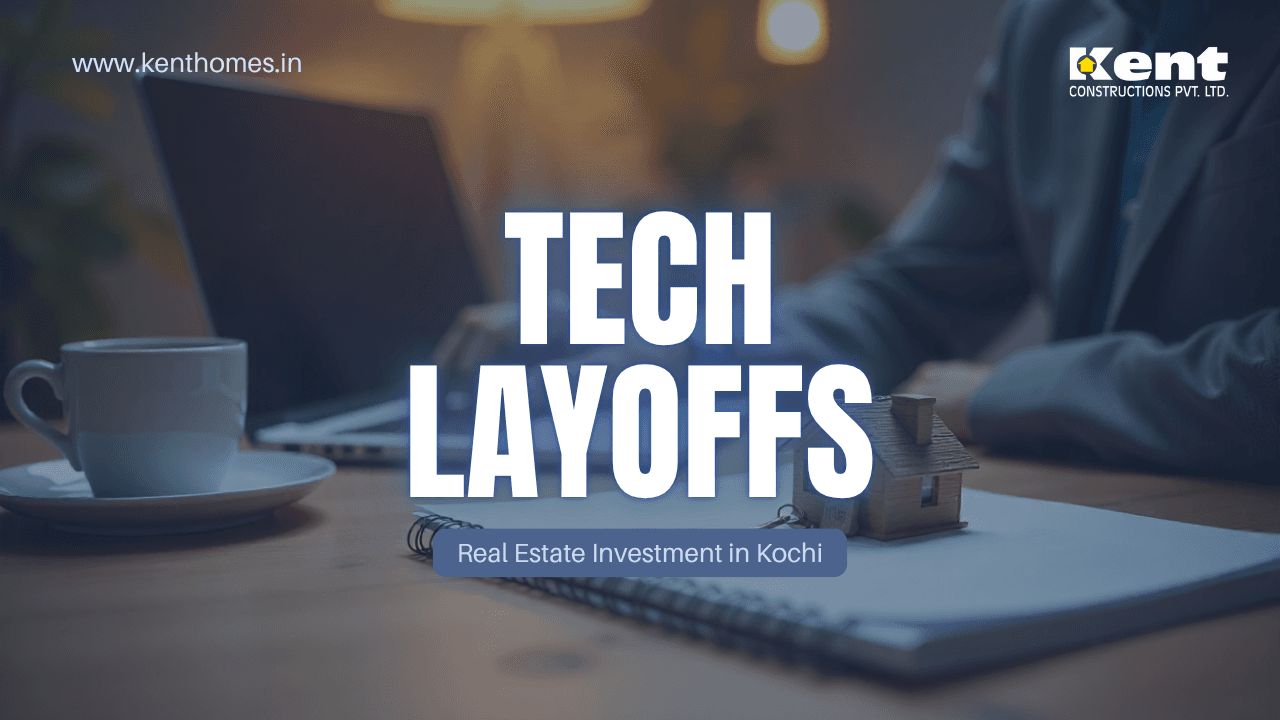 Real Estate Investment in Kochi Unshaken by Tech Layoffs