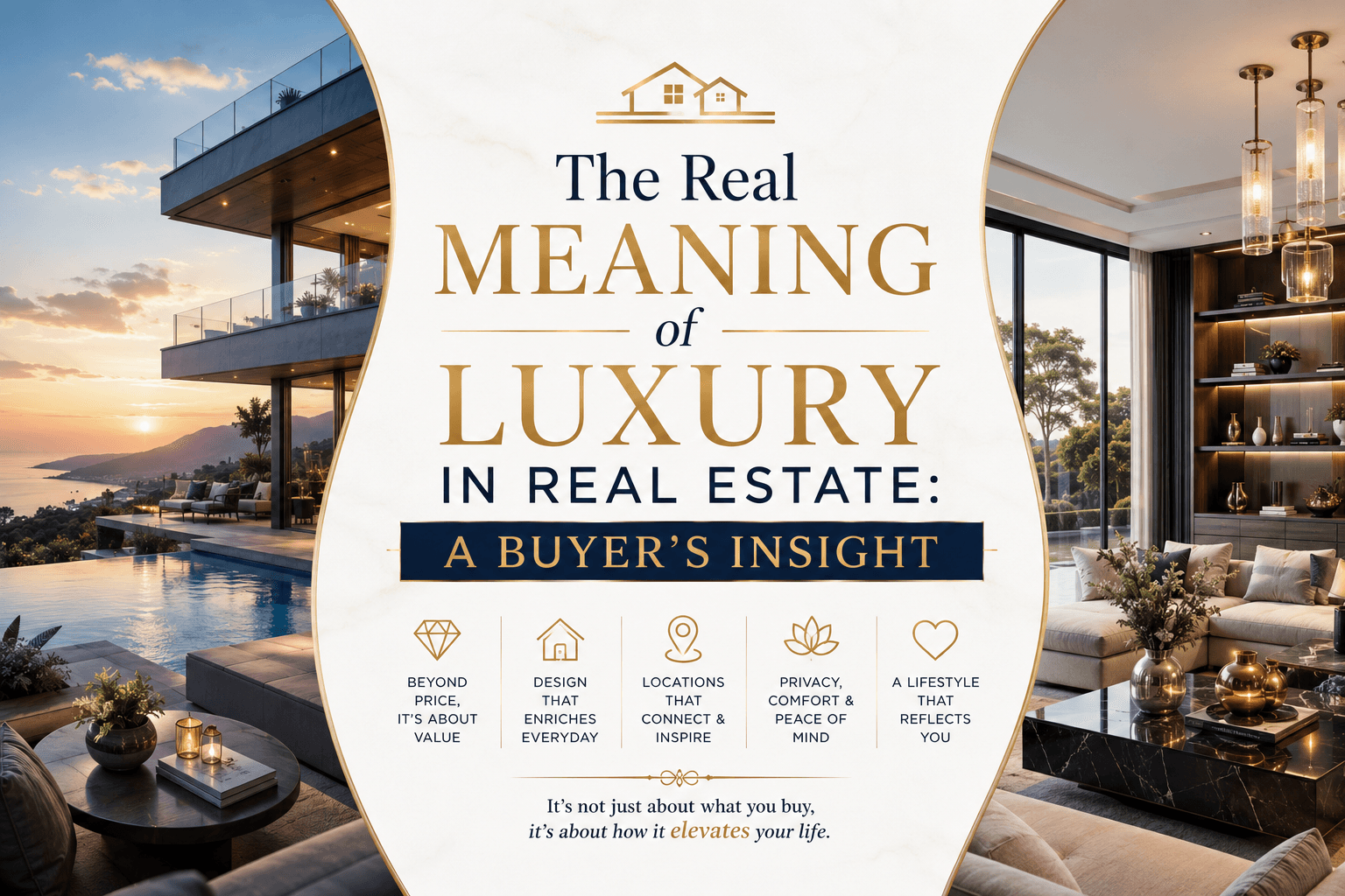 The Real Meaning of Luxury in Real Estate: A Buyer’s Insight